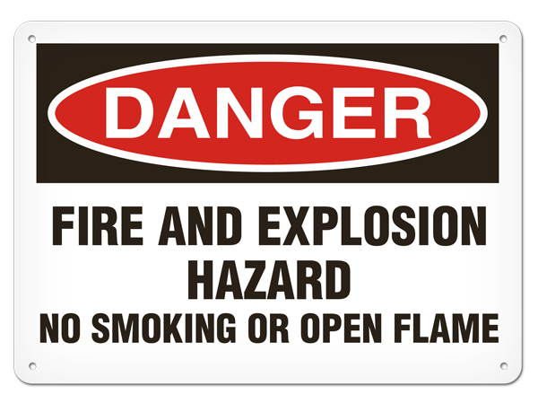 DANGER FIRE AND EXPLOSION HAZARD NO SMOKING OR OPEN FLAME PrimeGuard® Traditional OSHA Style Safety Sign 