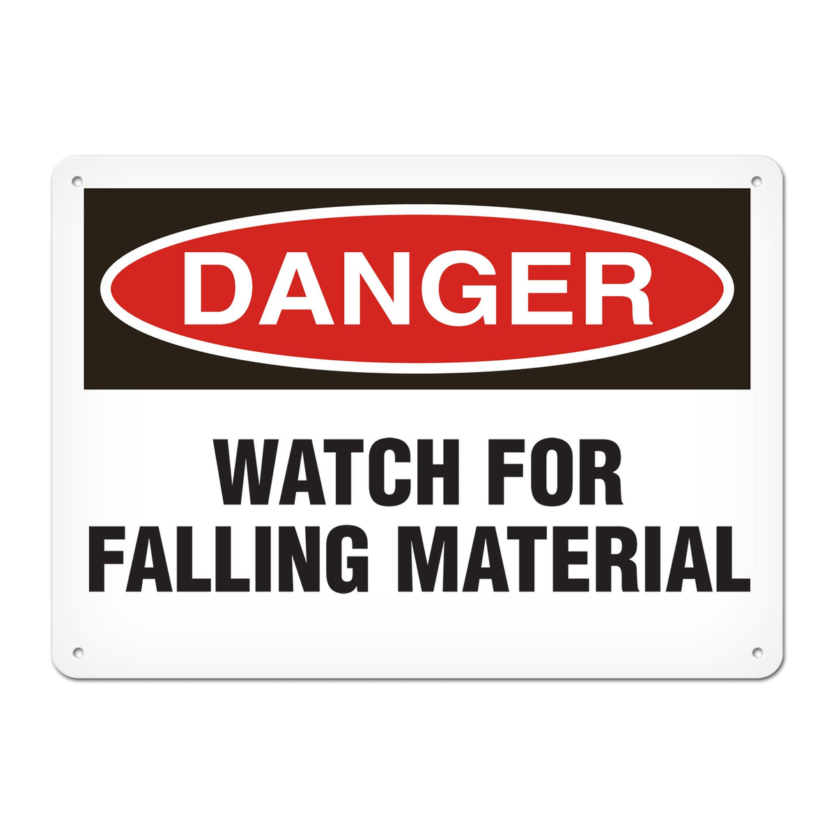 DANGER WATCH FOR FALLING MATERIAL PrimeGuard Traditional OSHA Style Safety Sign