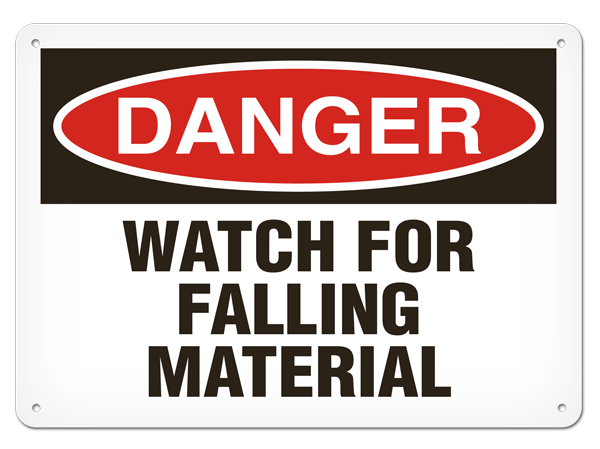DANGER WATCH FOR FALLING MATERIAL PrimeGuard® Traditional OSHA Style Safety Sign 