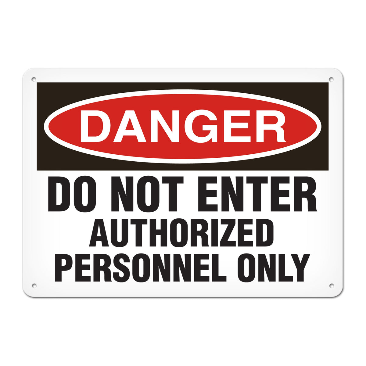 DANGER DO NOT ENTER AUTHORIZED PERSONNEL ONLY PrimeGuard Traditional OSHA Style Safety Sign