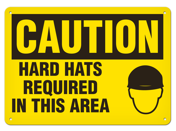 CAUTION HARD HATS REQUIRED IN THIS AREA PrimeGuard® Traditional OSHA Style Safety Sign 