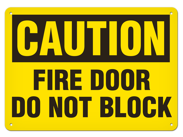 CAUTION FIRE DOOR DO NOT BLOCK PrimeGuard® Traditional OSHA Style Safety Sign 