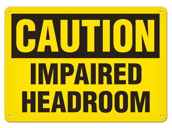 CAUTION IMPAIRED HEADROOM PrimeGuard® Traditional OSHA Style Safety Sign 