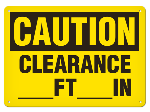 CAUTION CLEARANCE ___FT___IN PrimeGuard® Traditional OSHA Style Safety Sign 