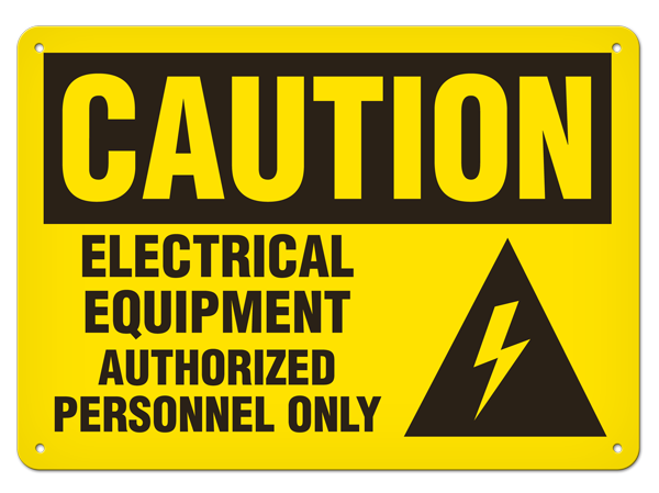CAUTION ELECTRICAL EQUIPMENT AUTHORIZED PERSONNEL ONLY PrimeGuard® Traditional OSHA Style Safety Sign 