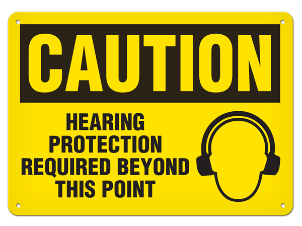 CAUTION HEARING PROTECTION REQUIRED BEYOND THIS POINT PrimeGuard® Traditional OSHA Style Safety Sign 