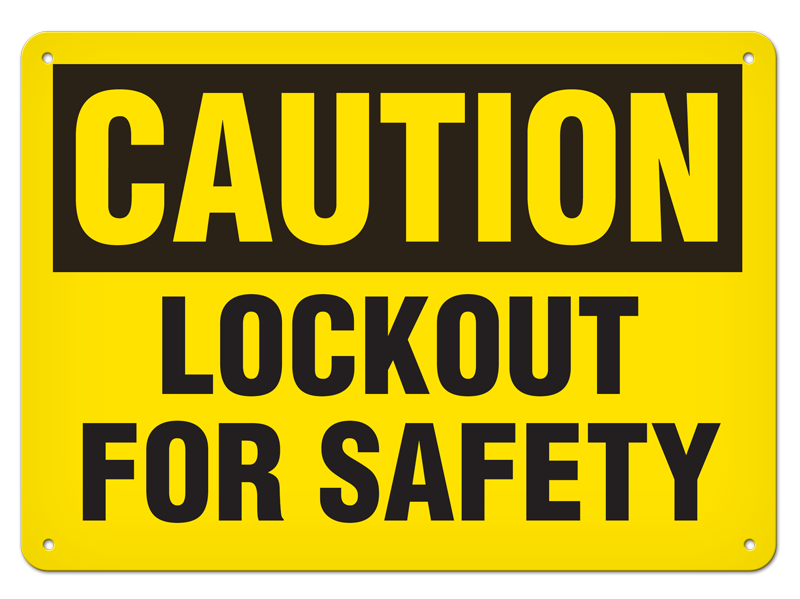 CAUTION LOCKOUT FOR SAFETY PrimeGuard® Traditional OSHA Style Safety Sign 