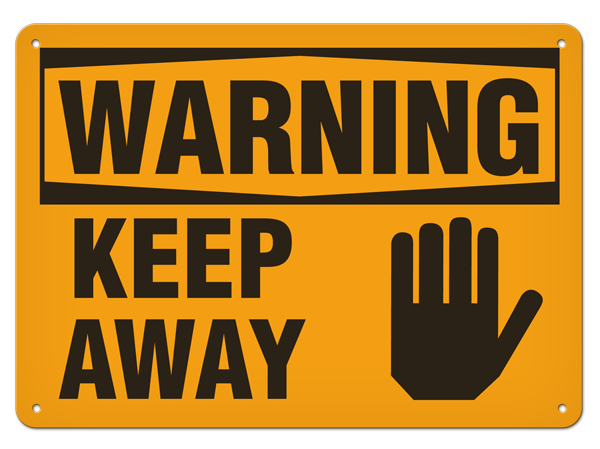 WARNING KEEP AWAY PrimeGuard® Traditional OSHA Style Safety Sign 