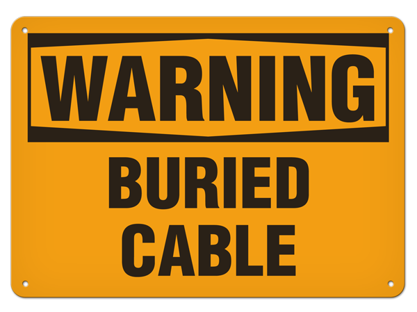 WARNING BURIED CABLE PrimeGuard® Traditional OSHA Style Safety Sign 