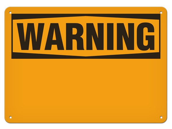 WARNING ***Blank***PrimeGuard® Traditional OSHA Style Safety Sign 