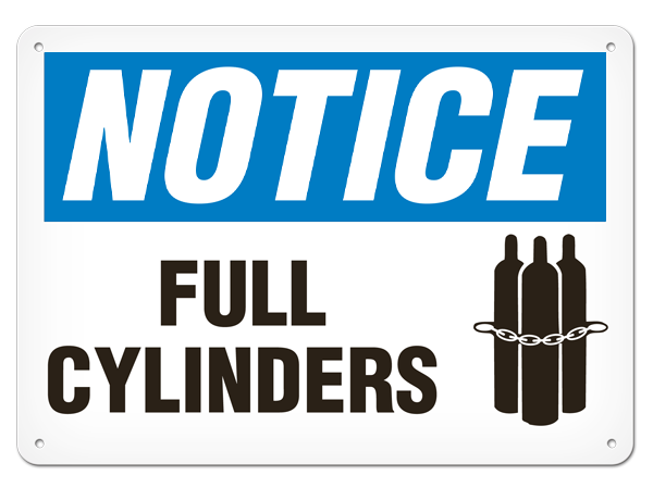 NOTICE FULL CYLINDERS PrimeGuard® Traditional OSHA Style Safety Sign 