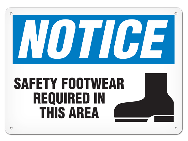NOTICE SAFETY FOOTWEAR REQUIRED IN THIS AREA PrimeGuard® Traditional OSHA Style Safety Sign 