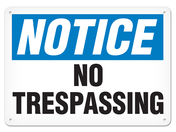NOTICE NO TRESPASSING PrimeGuard® Traditional OSHA Style Safety Sign 