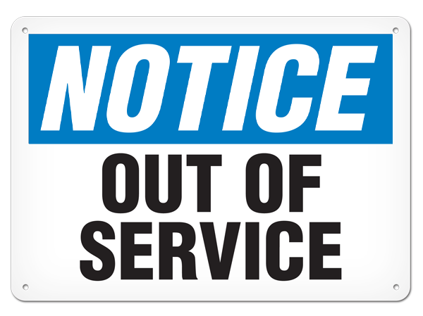 NOTICE OUT OF SERVICE PrimeGuard® Traditional OSHA Style Safety Sign 