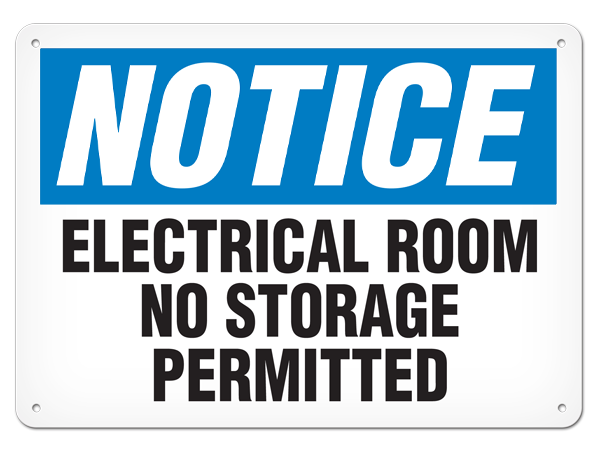 NOTICE ELECTRICAL ROOM NO STORAGE PERMITTED PrimeGuard® Traditional OSHA Style Safety Sign 