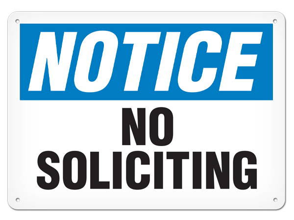 NOTICE NO SOLICITING PrimeGuard® Traditional OSHA Style Safety Sign 