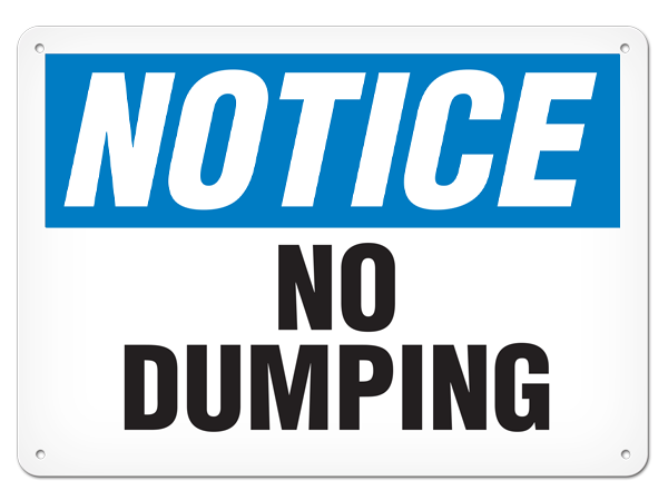 NOTICE NO DUMPING PrimeGuard® Traditional OSHA Style Safety Sign 