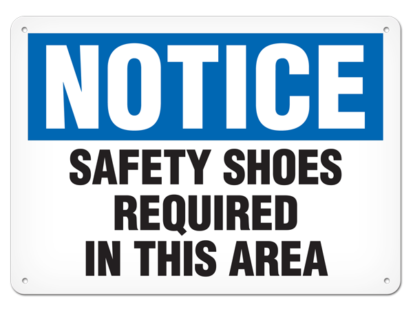 NOTICE SAFETY SHOES REQUIRED IN THIS AREA PrimeGuard® Traditional OSHA Style Safety Sign 