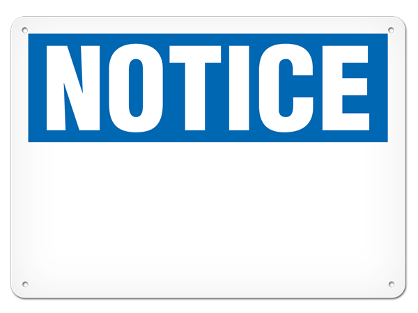 NOTICE ***Blank*** PrimeGuard® Traditional OSHA Style Safety Sign 