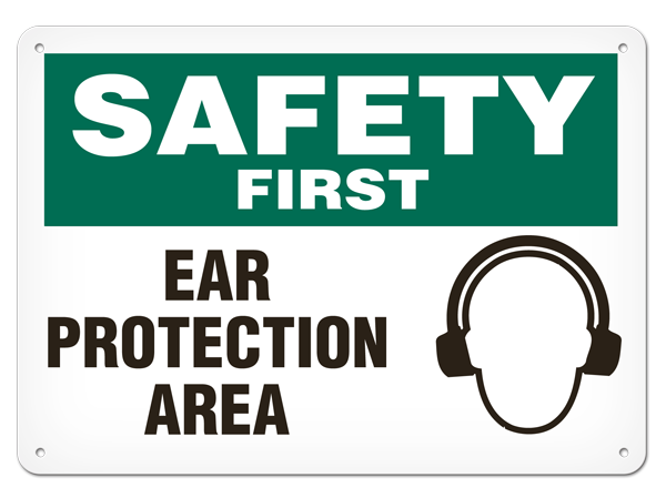 SAFETY FIRST EAR PROTECTION AREA PrimeGuard® Safety Sign