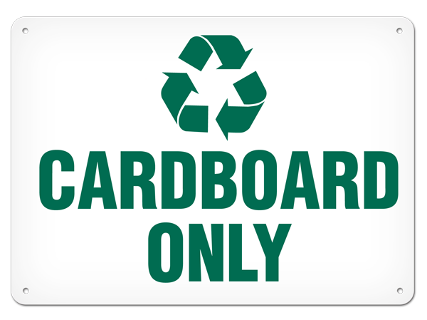 RECYCLE CARDBOARD ONLY PrimeGuard® Safety Sign