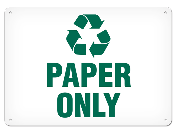 RECYCLE PAPER ONLY PrimeGuard® Safety Sign