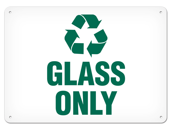 RECYCLE GLASS ONLY PrimeGuard® Safety Sign