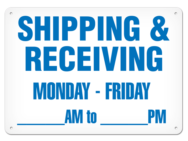 SHIPPING / RECEIVING MON-FRI PrimeGuard® Safety Sign