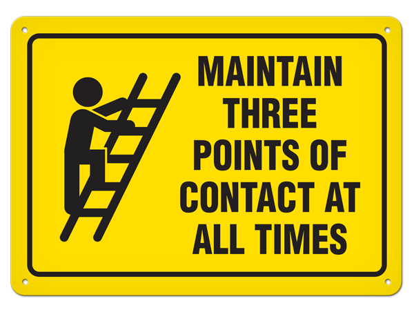 MAINTAIN 3 POINTS OF CONTACT PrimeGuard® Safety Sign
