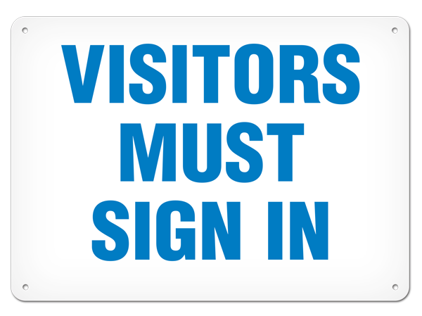 VISITORS MUST SIGN IN PrimeGuard® Safety Sign