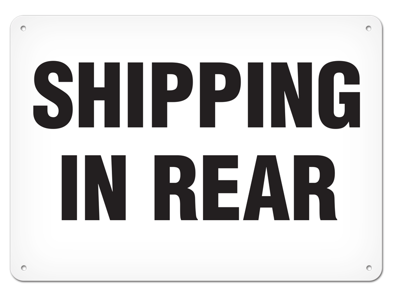 SHIPPING IN REAR PrimeGuard® Safety Sign