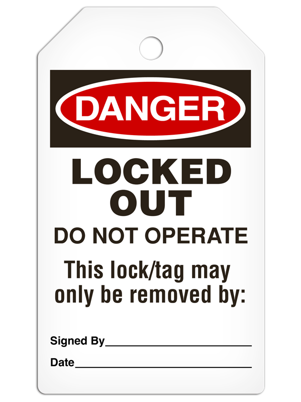 DANGER LOCKED OUT DO NOT OPERATE THIS LOCK/TAGMAY ONLY BE REMOVED BY: DuraPly™ Safety Tag (25/pkg) - BACK