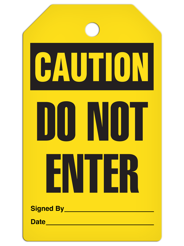 CAUTION DO NOT ENTER DuraPly™ Safety Tag (25/pkg) - FRONT