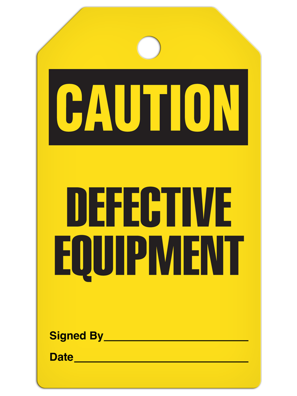 CAUTION DEFECTIVE EQUIPMENT DuraPly™ Safety Tag (25/pkg) - FRONT