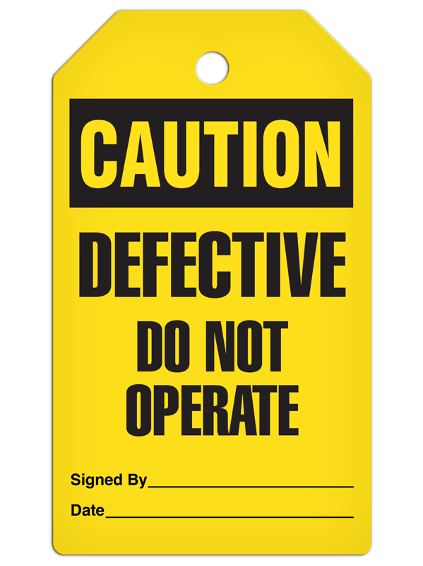CAUTION DEFECTIVE DO NOT OPERATE DuraPly™ Safety Tag (25/pkg) - FRONT