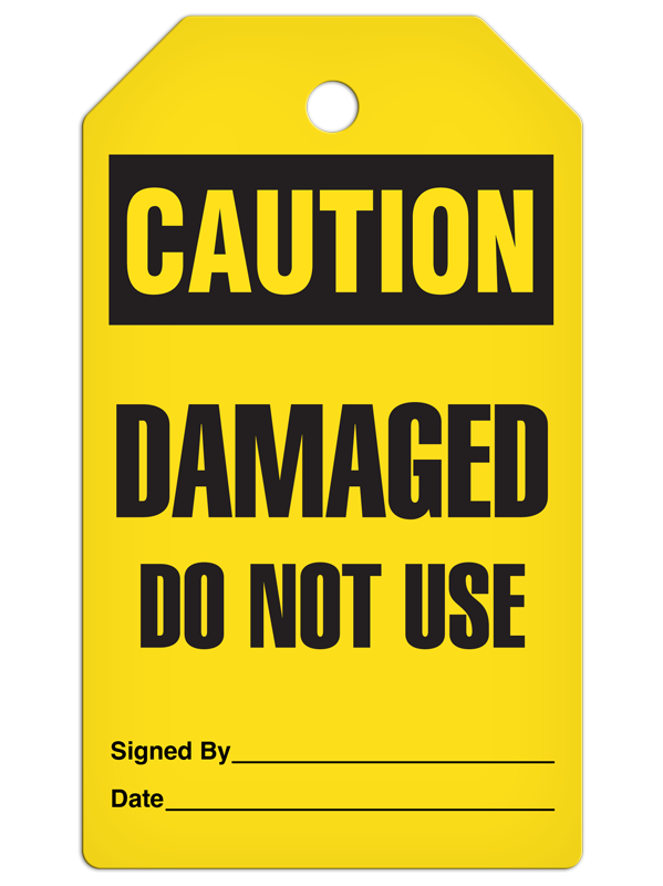 CAUTION DAMAGED DO NOT USE DuraPly™ Safety Tag (25/pkg) - FRONT