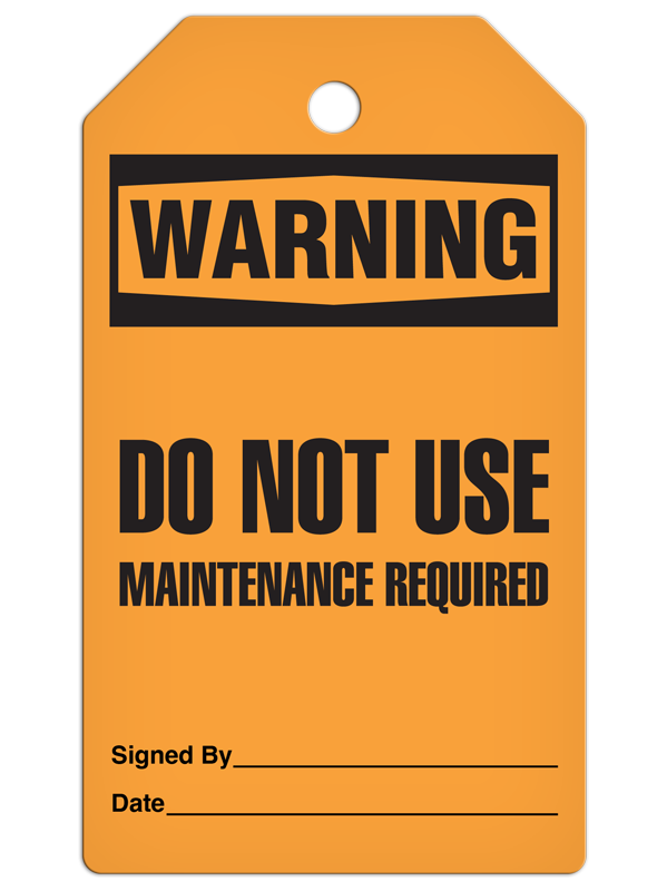 WARNING DO NOT USE MAINTENANCE REQUIRED DuraPly™ Tag (25/pkg)