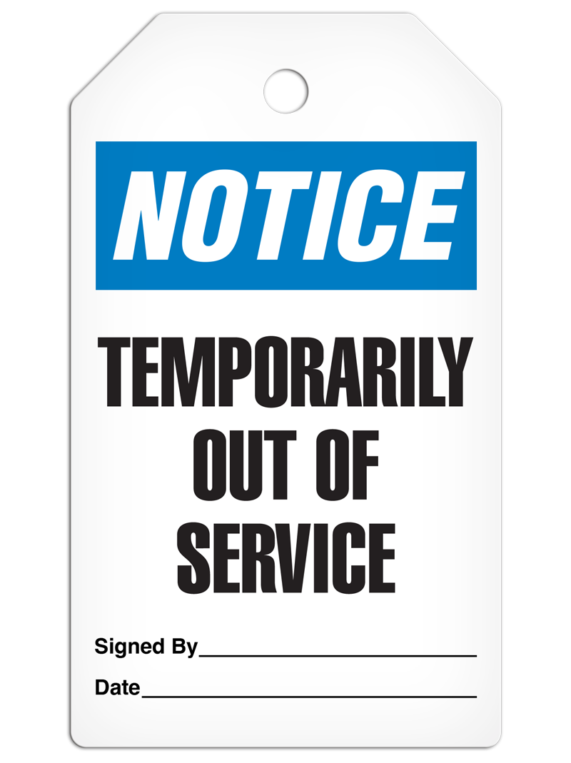 NOTICE TEMPORARILY OUT OF SERVICE DuraPly™ Tag (25/pkg) - FRONT