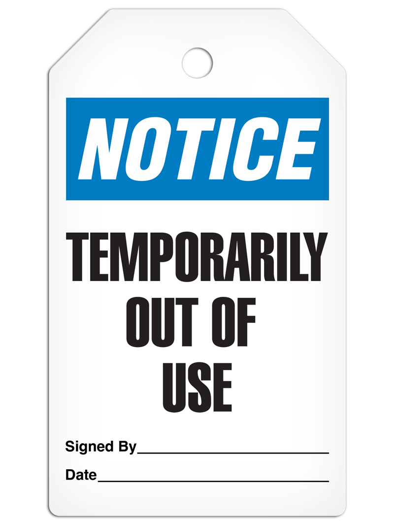 NOTICE TEMPORARILY OUT OF USE DuraPly™ Tag (25/pkg) - FRONT