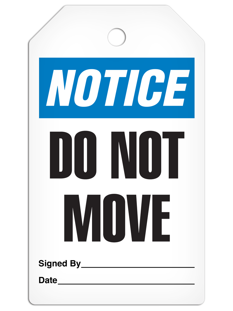 NOTICE DO NOT MOVE DuraPly™ Tag (25/pkg) - FRONT
