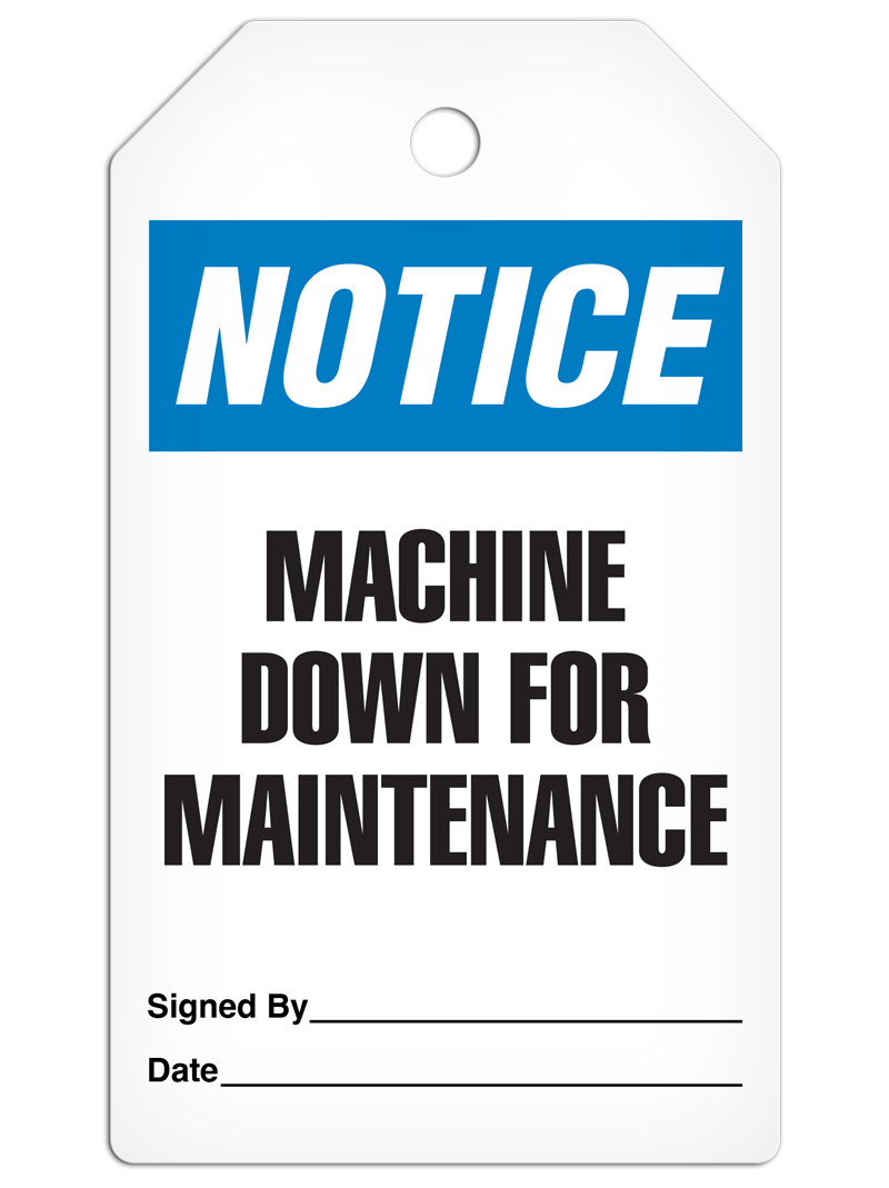 NOTICE MACHINE DOWN FOR MAINTENANCE DuraPly™ Tag (25/pkg) - FRONT
