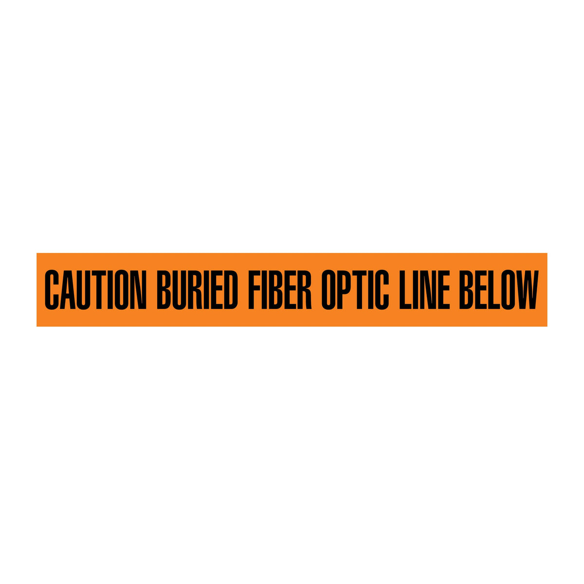 CAUTION BURIED FIBER OPTIC LINE BELOW Orange/Black Underground Utility Marking Warning Roll Tape (1,000 ft) - Price per Roll